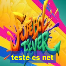 teste cs net